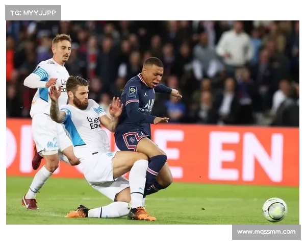 巴黎圣日耳曼与马赛对决谁能笑到最后谁将成为法甲新霸主